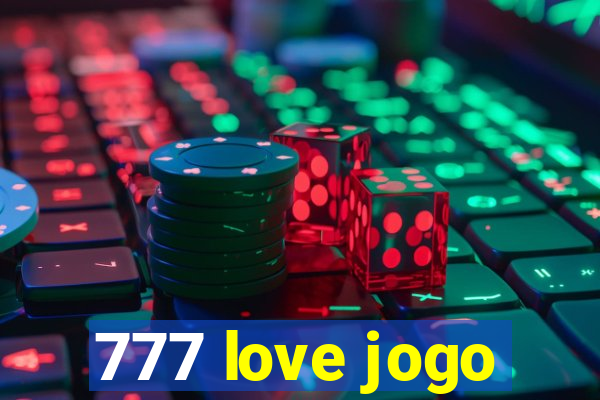 777 love jogo